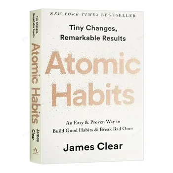 Atomic Hábitos Por James Limpar Uma Fácil Maneira Comprovada Para Construir Bons Hábitos de Quebra de Maus Auto-gestão Livros