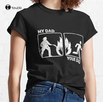 Engraçado Bombeiro Pai - Presente Para A Orgulhosa Filha Ou Filho Clássica T-Shirt Personalizada Aldult Adolescente Unissex Digital De Impressão De T-Shirt
